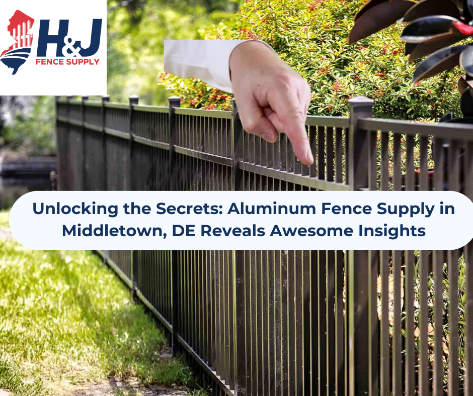 Unlocking the Secrets: Aluminum Fence Supply in Middletown, DE Reveals Awesome Insights 11 Aluminum Fence Supply in Middletown, DE