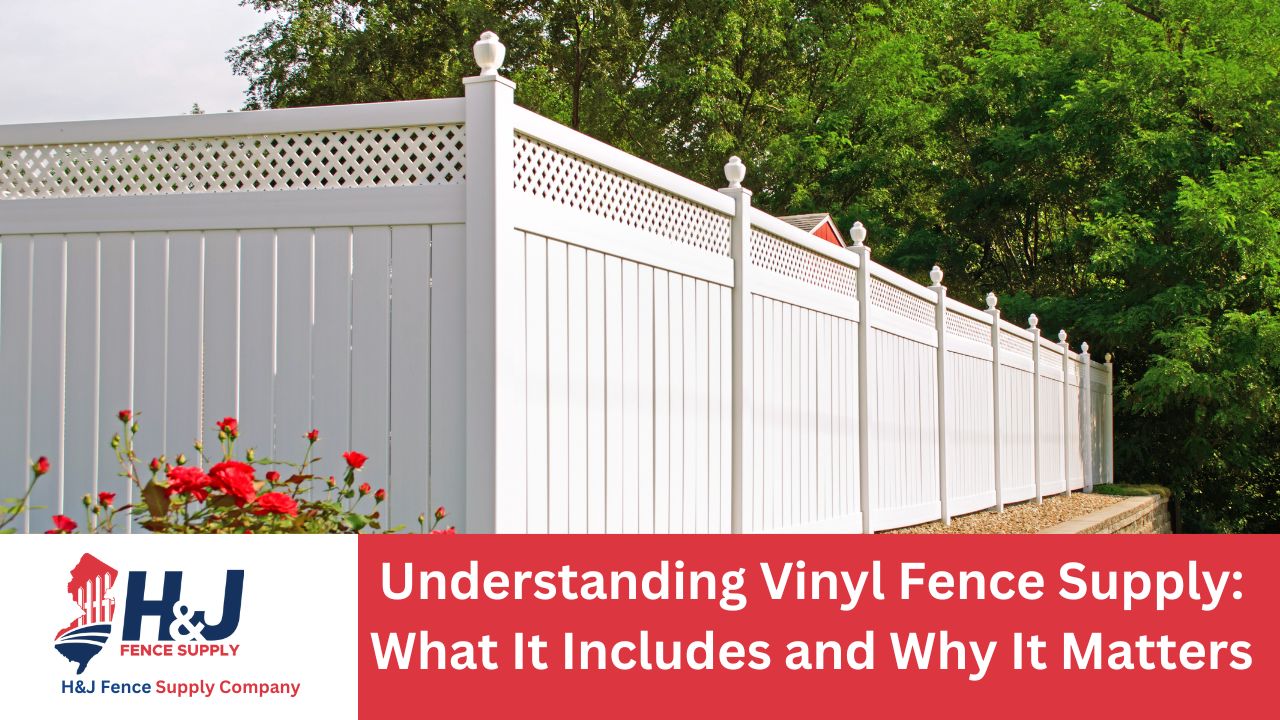 Understanding Vinyl Fence Supply: What It Includes and Why It Matters